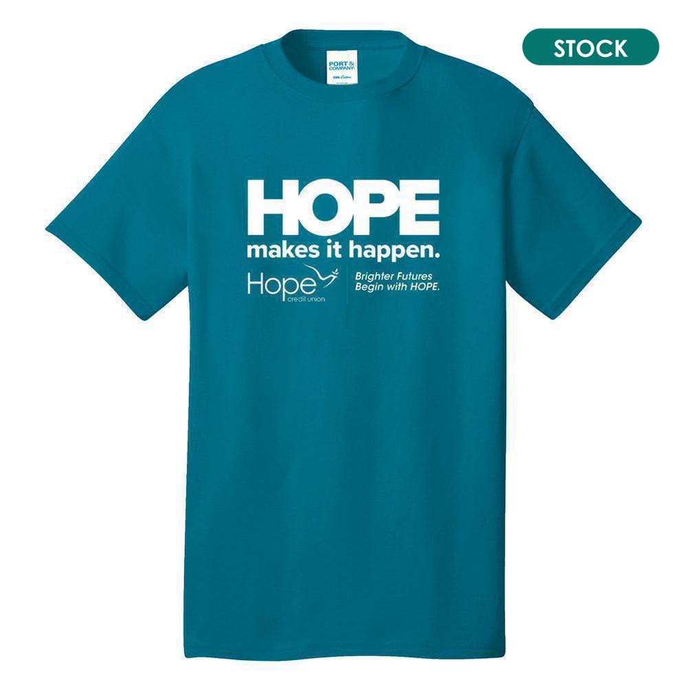 Hope Makes It Happen Core Cotton Tee